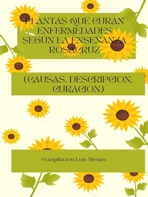 cover image of Plantas Que Curan Enfermedades Segun La Enseñanza Rosacruz